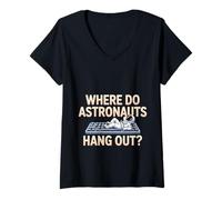 Donna Where Do Astronauts Hang out Space Joke Galaxy - Maglietta con Collo a V