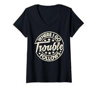 Donna Where I Go Trouble Segue Divertenti abbinamenti di Coppia Maglietta con Collo a V