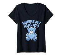 Donna Where My Hug At Bear Holding Heart Love Hugs At Bear Maglietta con Collo a V