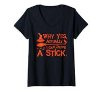 Donna Why Yes, Actually. I Can Drive A Stick Maglietta con Collo a V