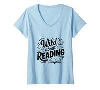 Donna Wild About Reading, Amante dei Libri per bibliofili Maglietta con Collo a V