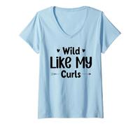 Donna Wild Like My Curls Carino Capelli Ricci Divertente Maglietta con Collo a V
