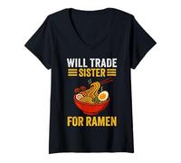 Donna Will Trade Sister for Ramen Funny Siblings Annoy Sisters Maglietta con Collo a V