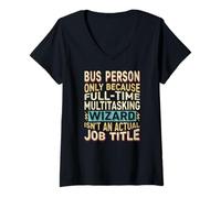 Donna Wizard Job Title Quote - Funny Bus Person Maglietta con Collo a V