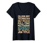 Donna Wizard Job Title Quote - Funny Collision Body Technician Maglietta con Collo a V