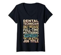 Donna Wizard Job Title Quote - Funny Dental Technician Maglietta con Collo a V