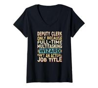 Donna Wizard Job Title Quote - Funny Deputy Clerk Maglietta con Collo a V