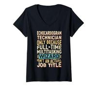 Donna Wizard Job Title Quote - Funny Echocardiogram Technician Maglietta con Collo a V