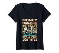 Donna Wizard Job Title Quote - Funny Money Manager Maglietta con Collo a V