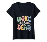 Donna Woke is Dead Sarcastico Retro Groovy Messaggio per Attivisti Maglietta con Collo a V