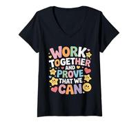 Donna Work Together And Prove That We Can Unity Effort Team |- Maglietta con Collo a V