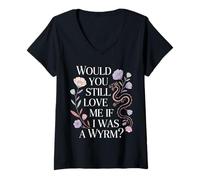 Donna Would You Still Love Me If I Was A Wyrm Internet Memes |- Maglietta con Collo a V