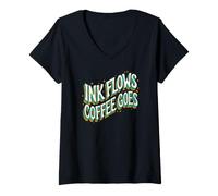 Donna Writer Ink Flows Coffee Goes Author Illustrator Maglietta con Collo a V