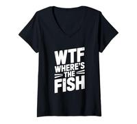 Donna WTF Dov'è Il Pesce Passione di Pesca Divertente Maglietta con Collo a V
