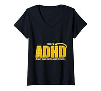 Donna Yeah I'm ADHD Always Down for Hilarious Detours Maglietta con Collo a V