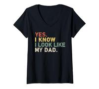 Donna Yes I Know I Look Like My Dad Citazione Divertente per Bambino Maglietta con Collo a V
