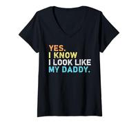 Donna Yes I Know I Look Like My Daddy Citazione Divertente per Il Bambino Maglietta con Collo a V