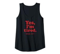 Donna Yes I'm Tired Mom 24 7 Divertente Citazione Genitoriale Esausta Canotta