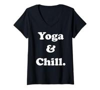 Donna Yoga And Chill Spiritual Relaxation Vibes Funny Saying Maglietta con Collo a V