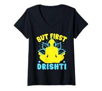 Donna Yoga But First Drishti Funny Yoga Maglietta con Collo a V