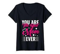 Donna You Are The Best Mom Ever Festa della Mamma Mamma Mamma Madre Maglietta con Collo a V