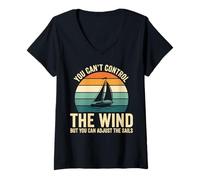 Donna You Can't Control The Wind Sailboat Retro Design Maglietta con Collo a V