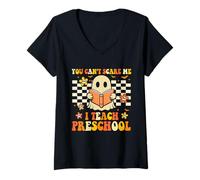 Donna You Can't Scare Me I Teach Prescolare Divertente Halloween Insegnante Maglietta con Collo a V
