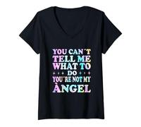 Donna You Can't Tell Me What To Do You're Not My Ángel Maglietta con Collo a V