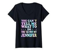 Donna You Can't Tell Me What To Do You're Not My Jennifer Maglietta con Collo a V