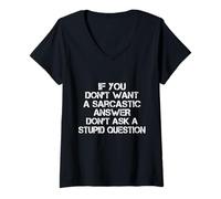 Donna You Don't Want Sarcastico Risposta Umorismo Sarcastico Divertente Detto Maglietta con Collo a V