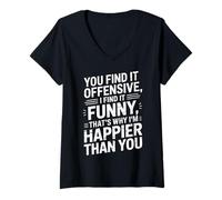 Donna you find it offensive I find it funny that's why i'm happier Maglietta con Collo a V