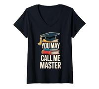 Donna You May Call Me Master Graduate Humor Funny Graduation Maglietta con Collo a V