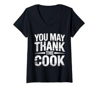 Donna You May Thank The Cook Lo Chef di Cucina apprezza - Maglietta con Collo a V
