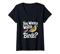 Donna You Wanna Watch Birds Divertente Birdwatching Citazione Maglietta con Collo a V