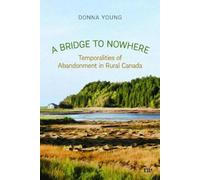 Donna Young A Bridge to Nowhere (Tascabile) Anthropological Horizons