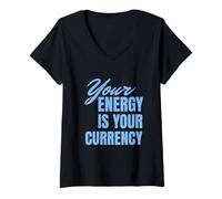Donna Your Energy Is Your Currency Maglietta con Collo a V