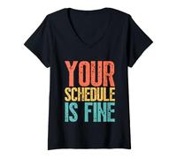 Donna Your Schedule Is Fine Funny School Counselor Back To School Maglietta con Collo a V