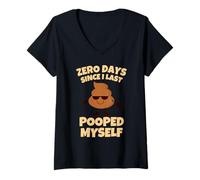Donna Zero Days Since I Last Pooped Myself Funny Adult Humor Meme Maglietta con Collo a V
