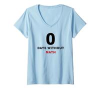 Donna Zero Days Without Math - Funny Algebra Teacher School Maglietta con Collo a V