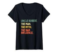 Donna Zio Robert Citazione The Man The Myth The Bad Influence Funny Maglietta con Collo a V