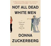 Donna Zuckerberg Not All Dead White Men (Tascabile)