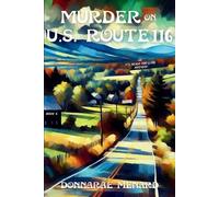 Donnarae Menard Murder on U.S. Rte. 116 (Tascabile) It's Never Too Late Mystery