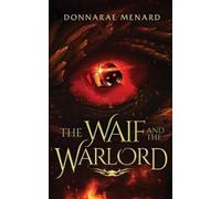 Donnarae Menard The Waif and the Warlord (Tascabile)