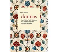 Donnas. I vini della Valle d'Aosta tra signorie alpine e dominio sabaudo