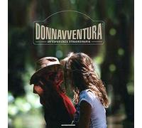 Donnavventura. Un'esperienza strordinaria. Ediz. italiana e inglese