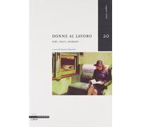 Donne al lavoro. Ieri, oggi, domani - [Il Poligrafo]