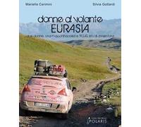 Donne al volante. Eurasia. Due donne, una macchina rosa e 19.242 km di avventura