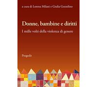 Donne, bambine e diritti. I mille volti della violenza di genere