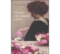 Donne che amano i fiori. Ediz. illustrata