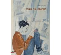 Donne che leggono. Ediz. a colori